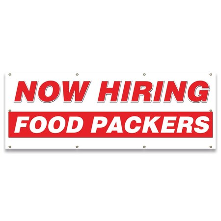 Signmission Now Hiring Food Packers Banner Apply Inside Accepting Application Single Sided B-96-30247